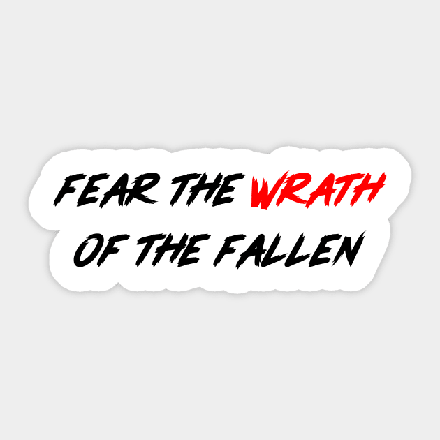 FEAR THE WRATH OF THE FALLEN Sticker by DIRTEE